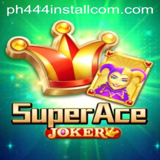 SuperAceJoker: A Revolutionary Gaming Experience with PH444 Install